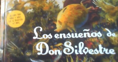 Ensueños de Don Silvestre en Chiapanecada