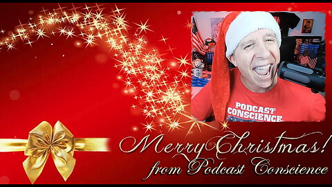 Merry Christmas from Podcast Conscience (Ep. #00148)