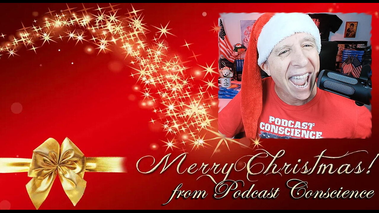 Merry Christmas from Podcast Conscience (Ep. #00148)