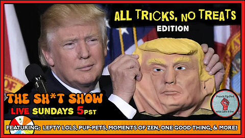The Sh*t Show - All TRICKS, No TREATS Edition!