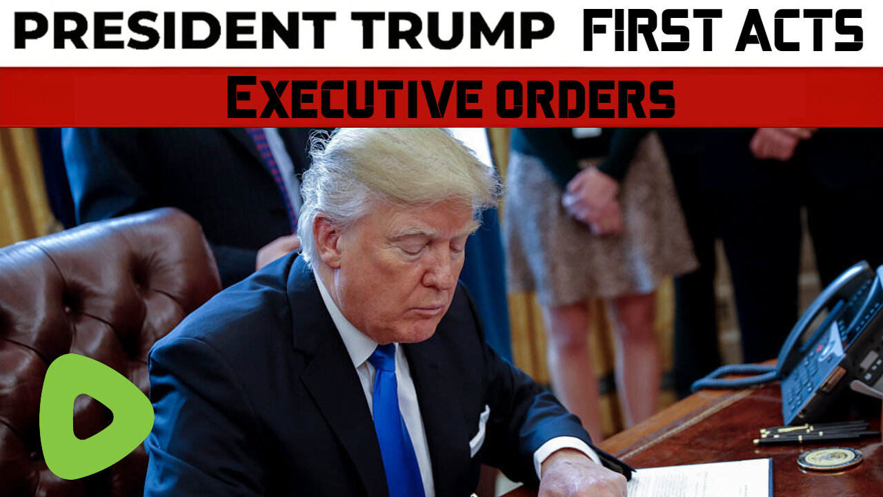 Executive orders: Donald Trump's first acts as new president