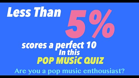 Less than 5% can score a perfect score in this music quiz.