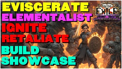[POE 3.27] Eviscerate Ignite Elementalist Showcase! Ignite and Burn Your Way Through The Atlas!