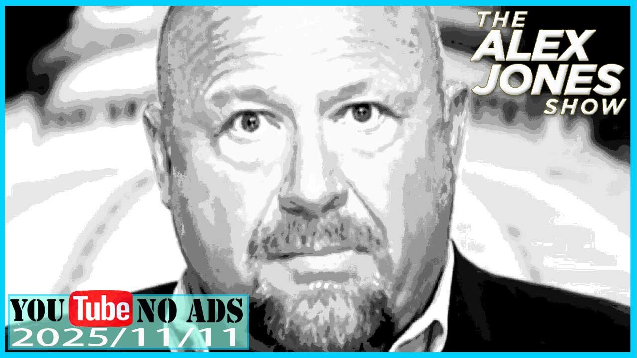 ALEX JONES (NO ADS) 2025/11/11 FULL SHOW