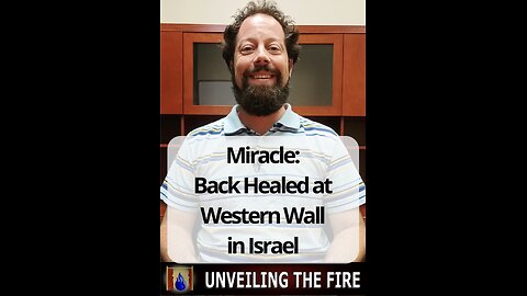 Miracle: Back Healed at Western Wall in Israel