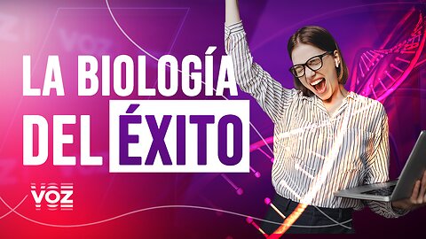 La Biología del éxito