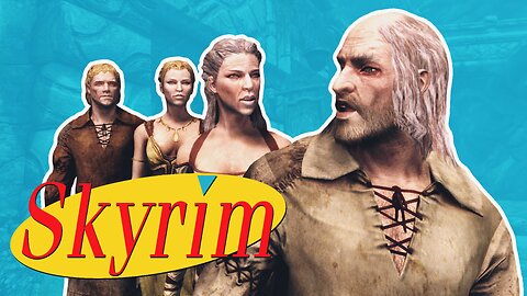 Skyrim... but it's a sitcom 2