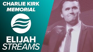 ElijahStreams Features: Charlie Kirk's Memorial