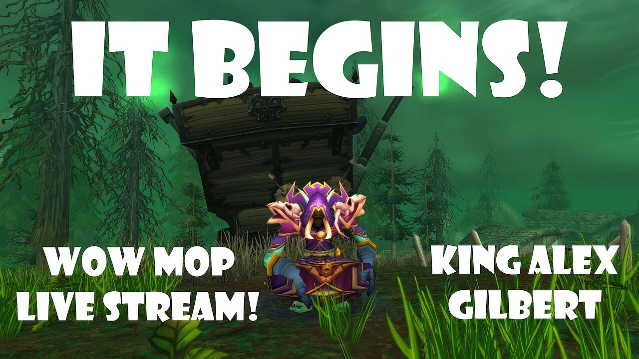 IT BEGINS! (WOW Mists of Pandaria Leveling Stream)