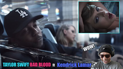 Taylor Swift 'Bad Blood' Ft Kendrick Lamar Reaction!