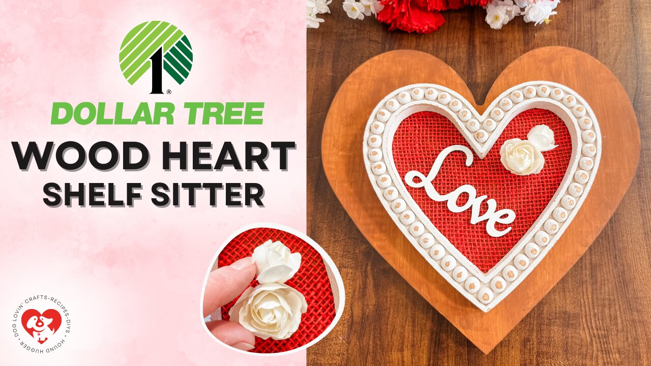 DIY Valentine Shelf Sitter ❤️ Heart Decor Using Dollar Tree Finds