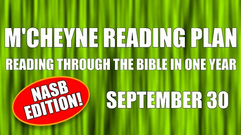 Day 273 - September 30 - Bible in a Year - NASB Edition