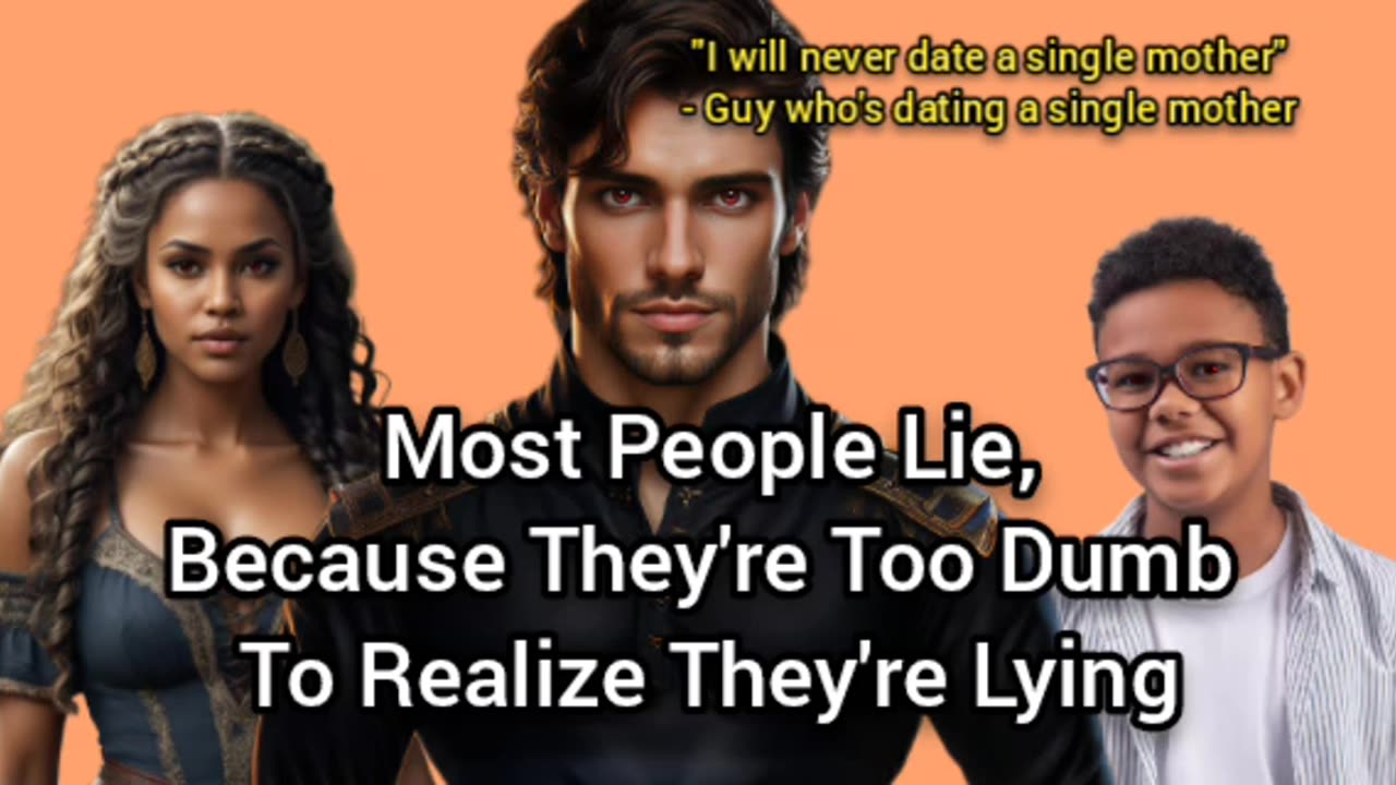 Most People Lie Out Of Ignorance To What The Truth Is