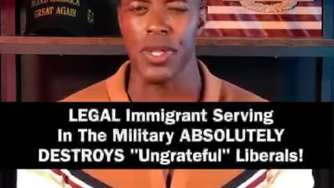 LEGAL Immigrant Serving In The Military ABSOLUTELY DESTROYS "Ungrateful" Liberals!
