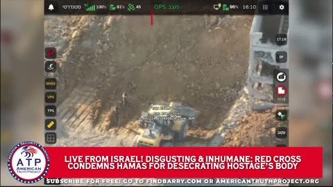 LIVE FROM ISRAEL! DISGUSTING & INHUMANE: RED CROSS CONDEMNS HAMAS FOR DESECRATING HOSTAGE'S BODY