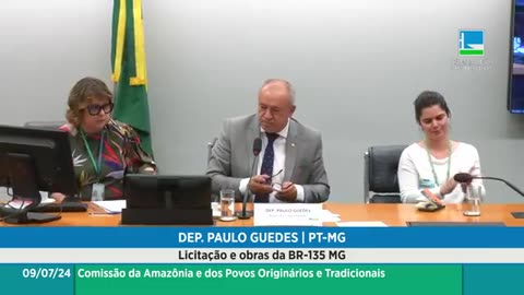 Licitação e obras da BR-135 MG - Amazônia e dos Povos Originários e Tradicionais - 09/07/2024