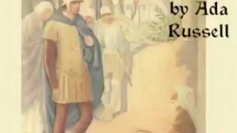 Alexander the Great by Ada Russell [AUDIOBOOK Part 3/3]