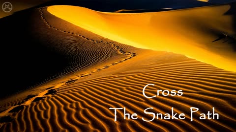 Cross The Snake Path (Oriental Chillout Mix)