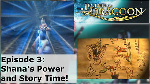Episode 3: Shana's Power and Story Time!