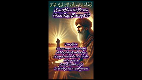 Saint Afraat the Persian – The Magician Who Found Christ