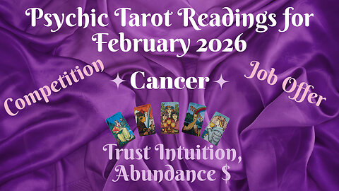 Cancer ~ Psychic Tarot Reading for February 2026 by Pam Georgel