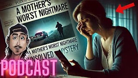 Ep. 83 | A Mother's Fear - MrBallen’s Medical Mysteries Podcast