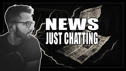 Just Chatting | NEWS | Premium Creator