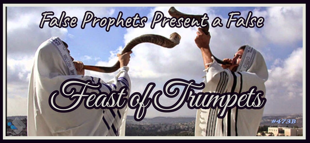 David J. Smith - 473-B - False Prophets Presents A False Feast of Trumpets