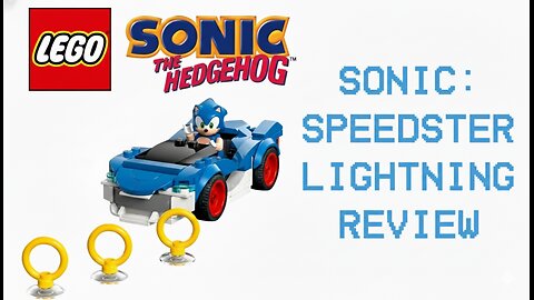 Lego Sonic the Hedgehog Sonic: Speedster Lightning Review