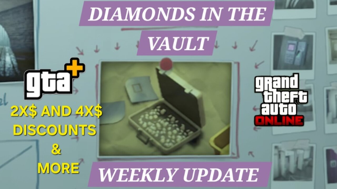 GTA WEEKLY UPDATE: DIAMONDS ARE BACK IN THE VAULT, Discounts and More!