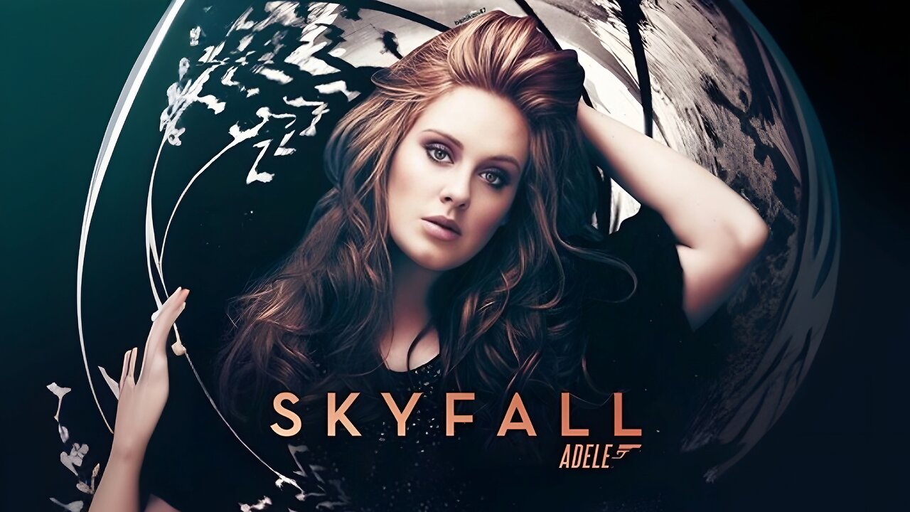 Skyfall – Adele (Official Theme Song for James Bond 007) | Lyrics & Music Video