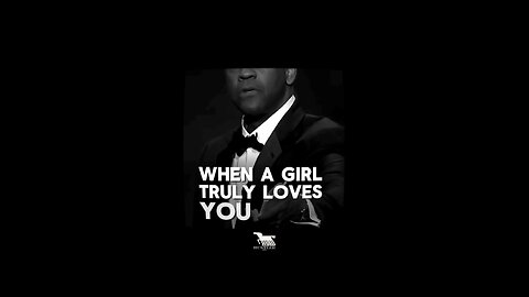 When A Girl Truly Loves You - Danzel Washington