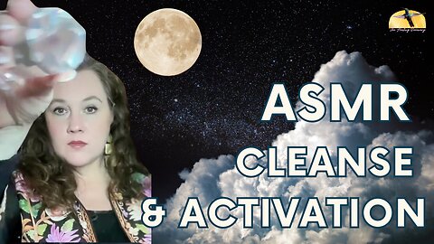 ASMR Energy Cleanse and Divine Light Activation