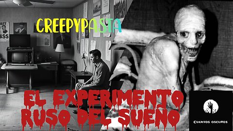 "El experimento ruso del sueño". Creepypasta. Un relato de horror y locura.