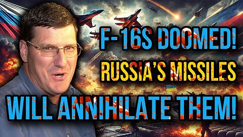 Scott Ritter: Ukraine’s F-16s WON’T SAVE THEM - Russia’s Missiles Will Annihilate Everything!