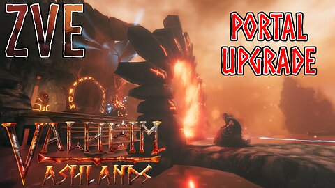 Valheim EP 49 - Ashlands: Portal Upgrade