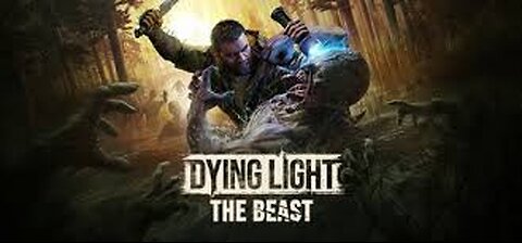 Dying light the beast