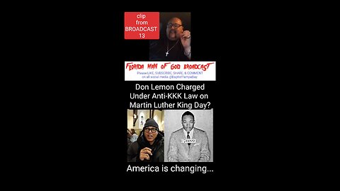 Don Lemon Charged Under Anti KKK Act on Martin Luther King Day