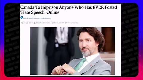 Justin Castreau to Imprison Anyone Who Has EVER Posted 'Hate Speech' Online in Canada