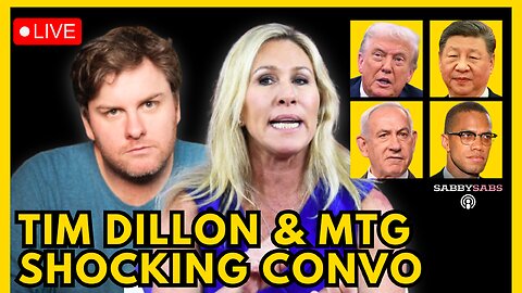 TIM DILLON & MTG SHOCKING CONVO, TRUMP ISRAEL MEETING, CHINA WARNS US, AIPAC AD, MALCOM X WAS RIGHT