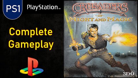 PS1 Games | CRUSADERS of Might and Magic | COMPLETE Gameplay