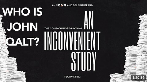 AN INCONVENIENT STUDY - FEATURE FILM. THIS WILL CHANGE OUR WORLD. WHO IS JOHN QALT?