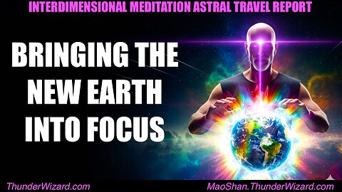 The New 5D Earth Is Coming Into Focus - Intend Your Reality