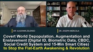AGENDA 2030/21: Covert World Depopulation, Augmentation and Enslavement | Dr. Mercola w/ Dr. Zelenko