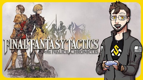 Final Fantasy Tactics - The Ivalice Chronicles | Part 1
