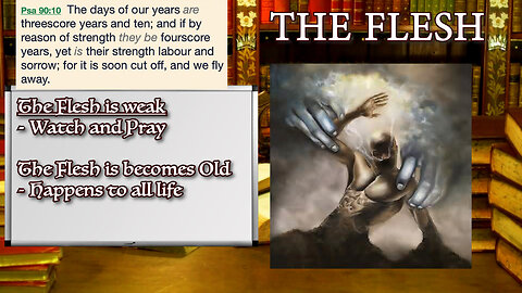 KTA Bible Study on The Flesh