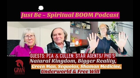 Just Be~SpBOOM: Pia & Cullen~Star Agents/PhD's: Green Man, Shaman Medicine, Underworld & Free Will