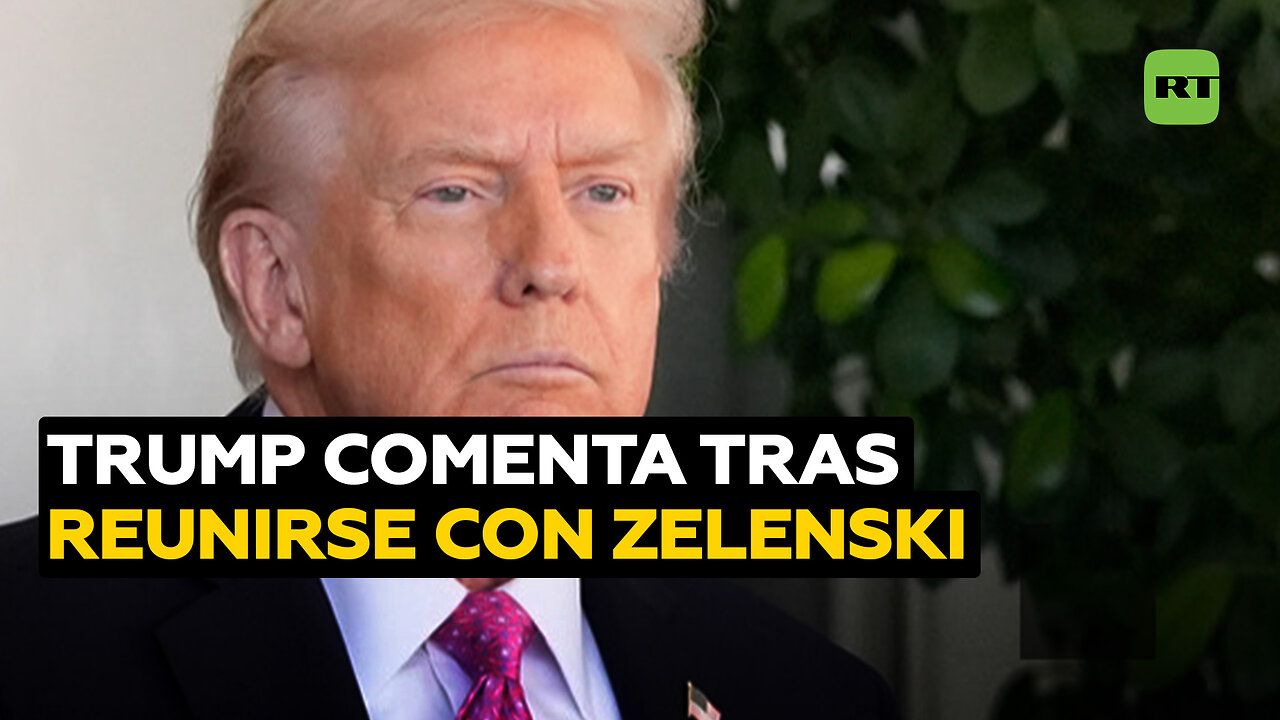 El primer comentario de Trump tras reunirse con Zelenski