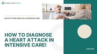 How to Diagnose a Heart Attack in Intensive Care!