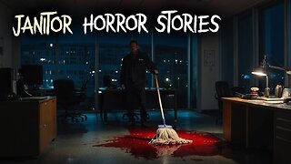 3 Disturbing TRUE Janitor Horror Stories